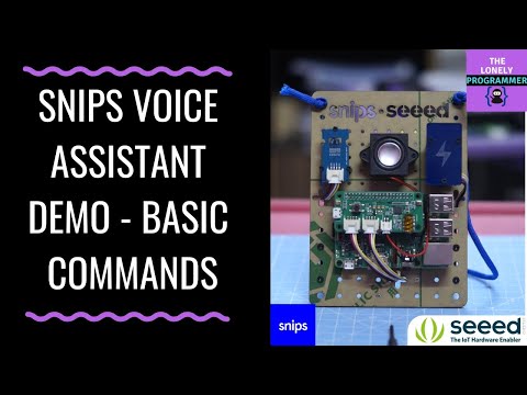 Snips Voice Assistant Demo - Basic commands