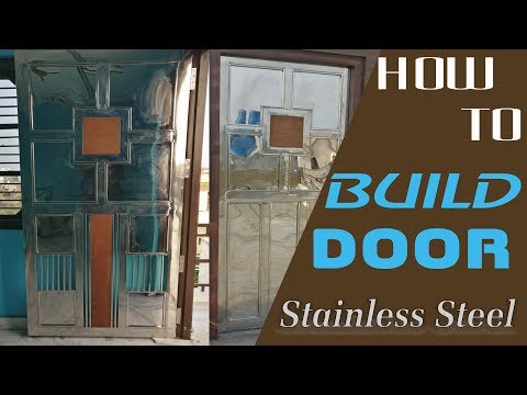 Stainless Steel Door Build and Installation