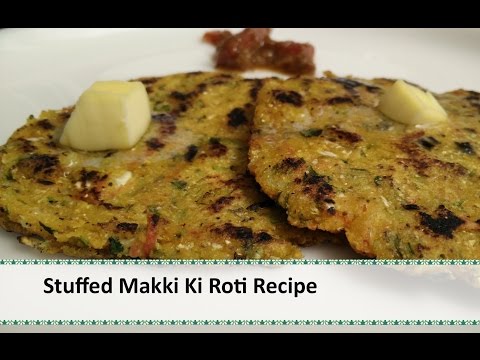 Stuffed Makki Ki Roti Recipe | Stuffed Makki Di Roti by Healthy Kadai