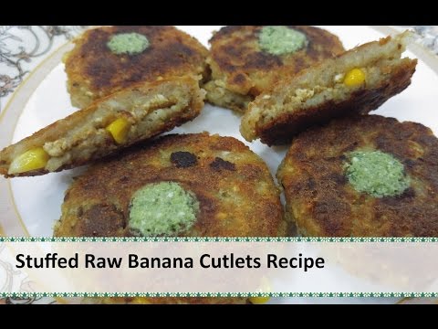 Stuffed Raw Banana Cutlet Recipe | Raw Banana Recipes by Healthy Kadai