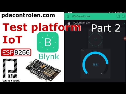 Test Platform IoT Blynk &amp;amp; ESP8266 12E Part 2/2: PDAControl