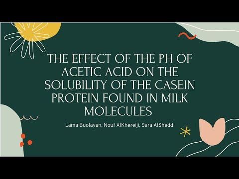 The Effect of the pH of Acetic Acid on the Solubility of the Casein Protein Found in Milk Molecules