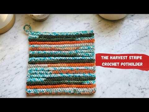 The Harvest Stripe Crochet Potholder Easy 1 Hour Crochet Pattern