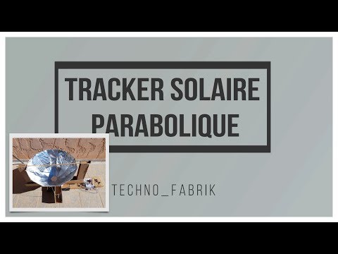 Tracker solaire parabolique ( TechnoFabrique )