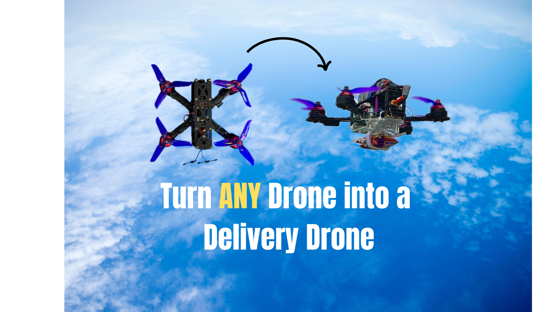 Turn ANY Drone into a Delivery Drone.png