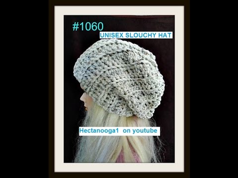 UNISEX CROCHET SLOUCHY HAT, adult size, Pattern #1060, (rib stitch, slip stitch to join)