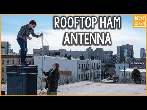 Urban Rooftop Ham Radio Antenna // Becky Stern