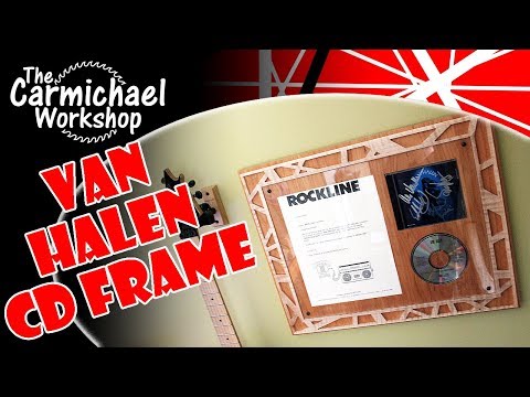 Van Halen Autographed CD Frame - Inventables X-Carve CNC Project