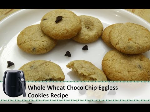 Whole Wheat Choco Chips Eggless Cookies Recipe | Philips Airfryer by Healthy Kadai