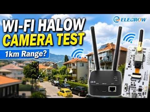 Wi Fi HaLow Explained! Long Range Camera Test up to 300m ESP32 + ThinkNode G4 from ELECROW