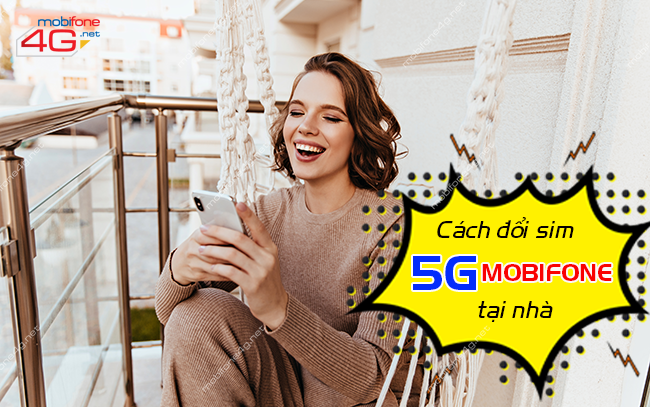 cach-doi-sim-5g-mobifone-tai-nha.png