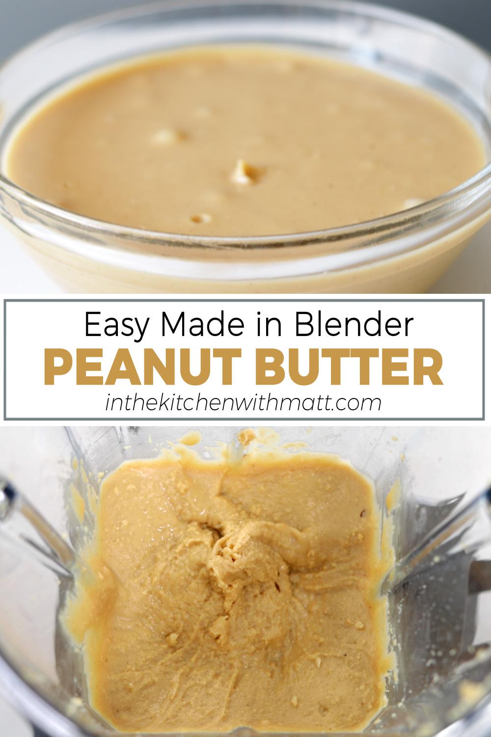 how to make creamy peanut butter in a blender Hi Res Pin.jpg