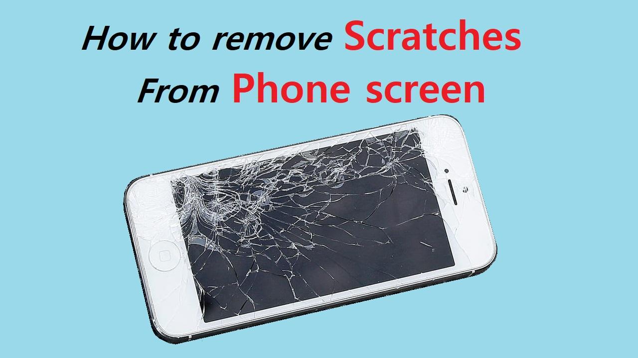 how to remove scratches from phone screen.jpg