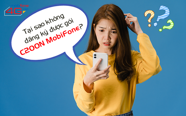 tai-sao-khong-dang-ky-duoc-goi-c200n-mobifone-1.png