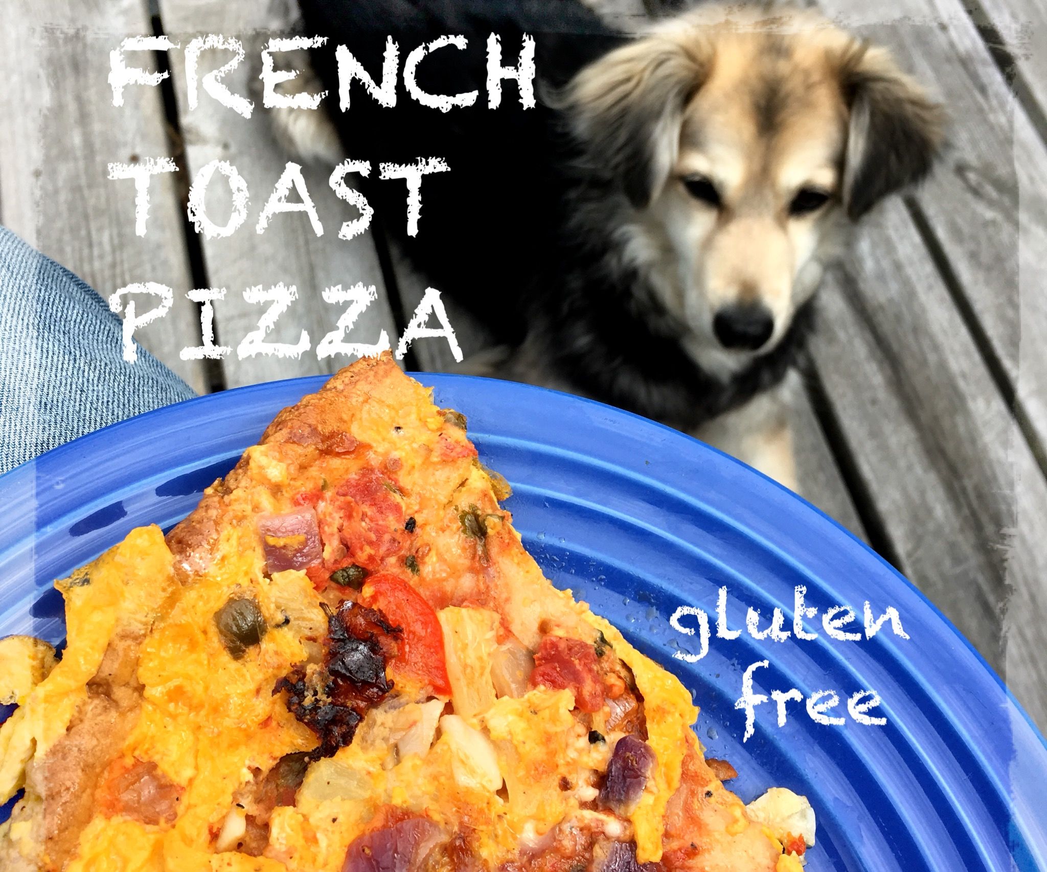 French Toast Pizza - Reviving Gluten Free Leftovers