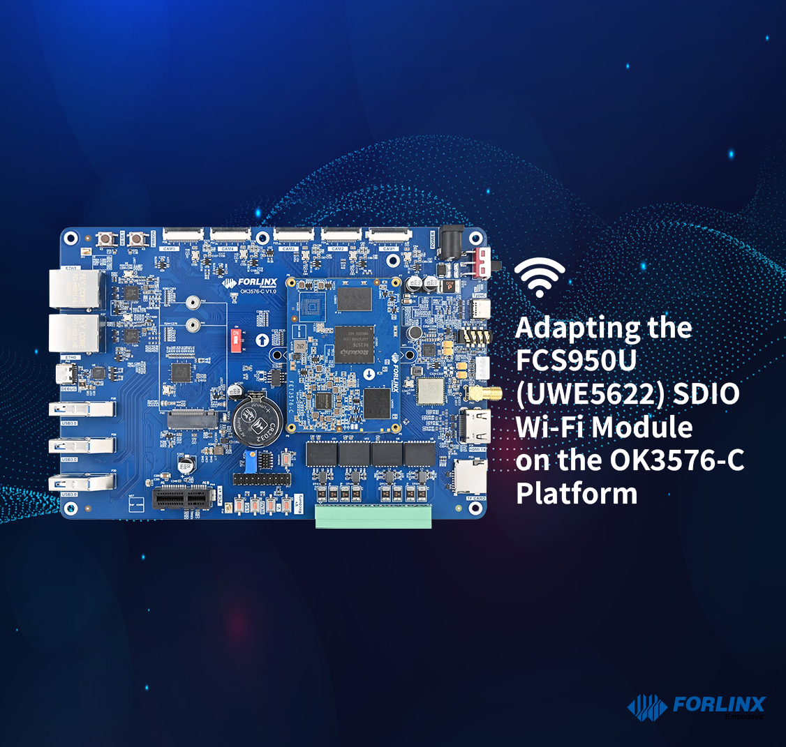 Adapting the FCS950U (UWE5622) SDIO Wi-Fi Module on the OK3576-C Platform