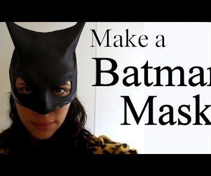 How to Make a Batman/Batgirl Mask