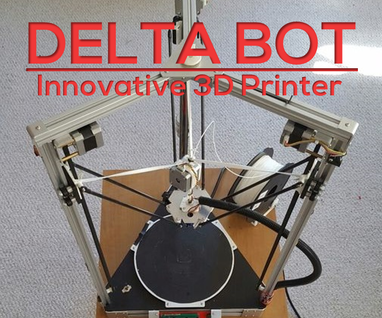 Delta Bot: DIY 3D Printer