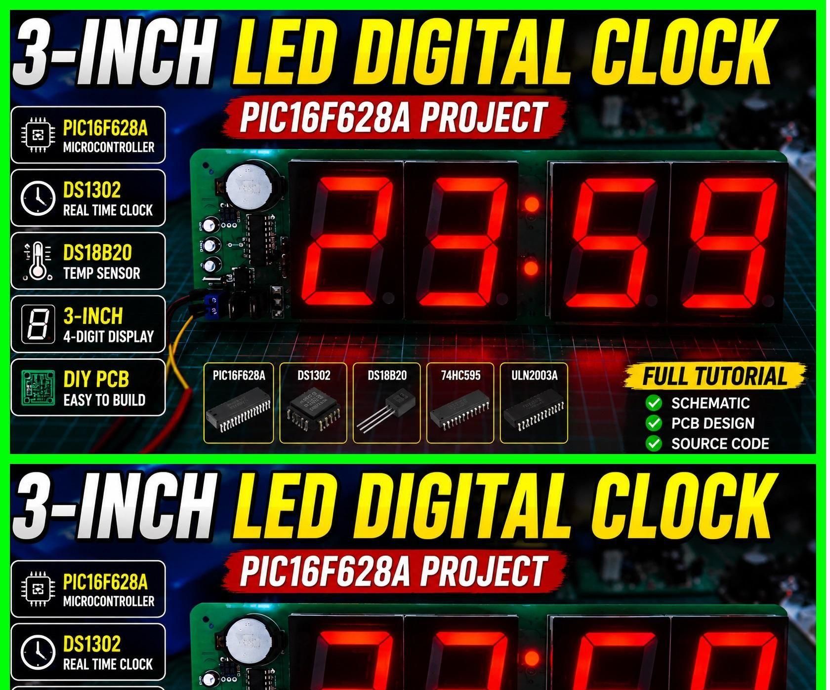 3-Inch LED Digital Clock Using PIC16F628A, DS1302 & DS18B20