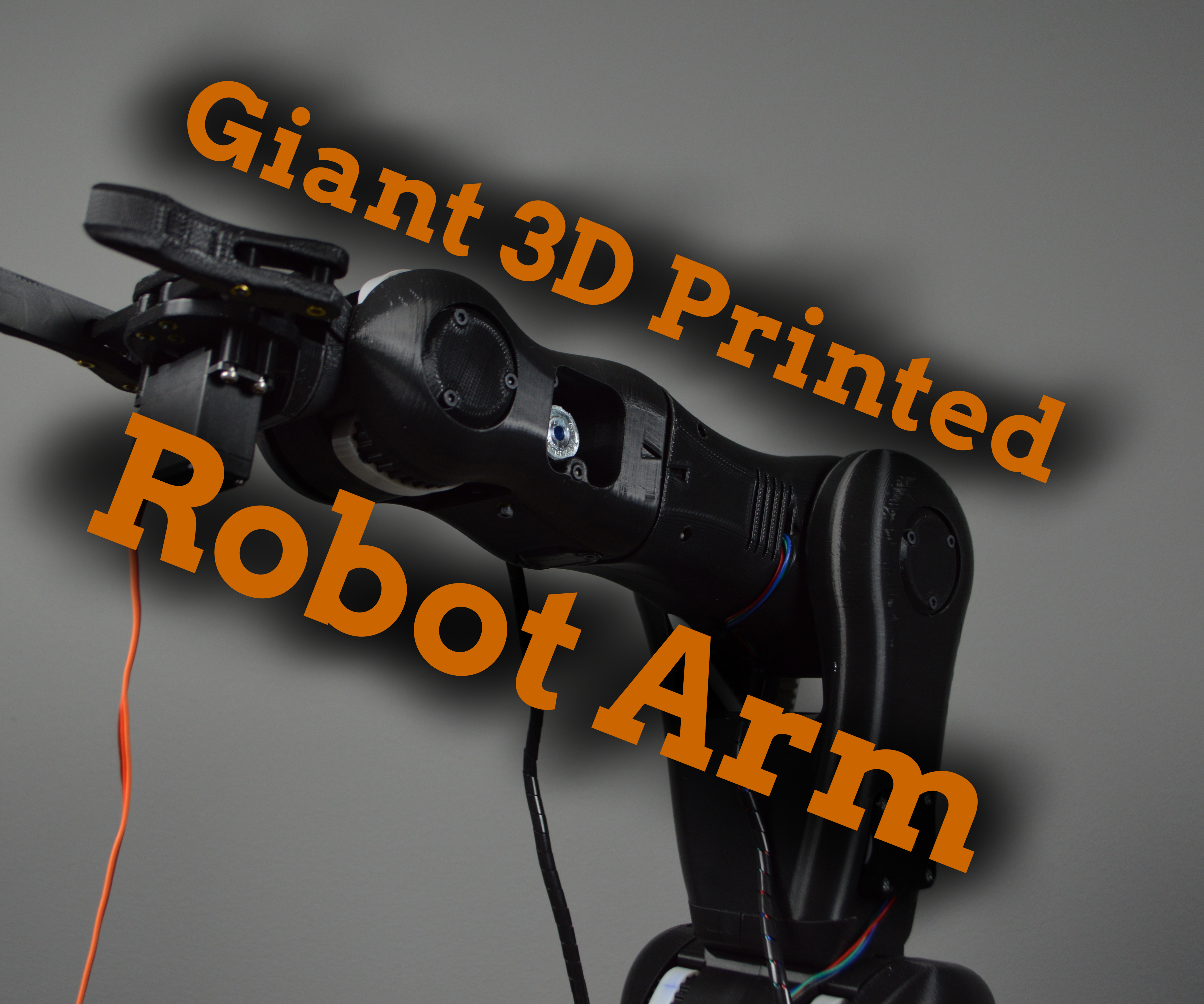 Build a Giant 3D Printed Robot Arm