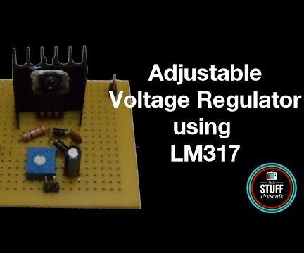 How to Build ADJUSTABLE VOLTAGE REGULATOR Using LM317 With SHORT CIRCUIT PROTECTION