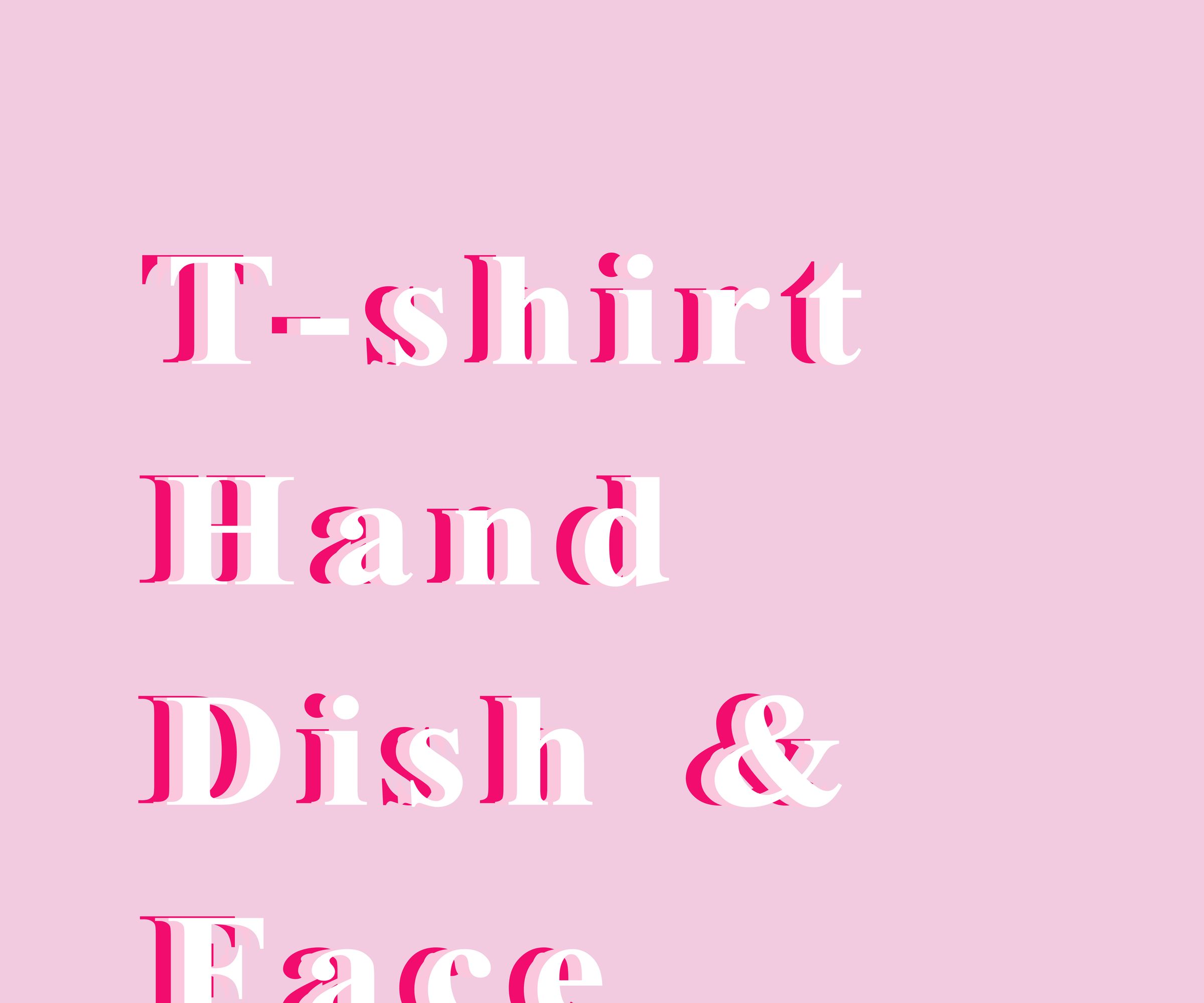 T-shirt Hand, Dish, and Face Towel