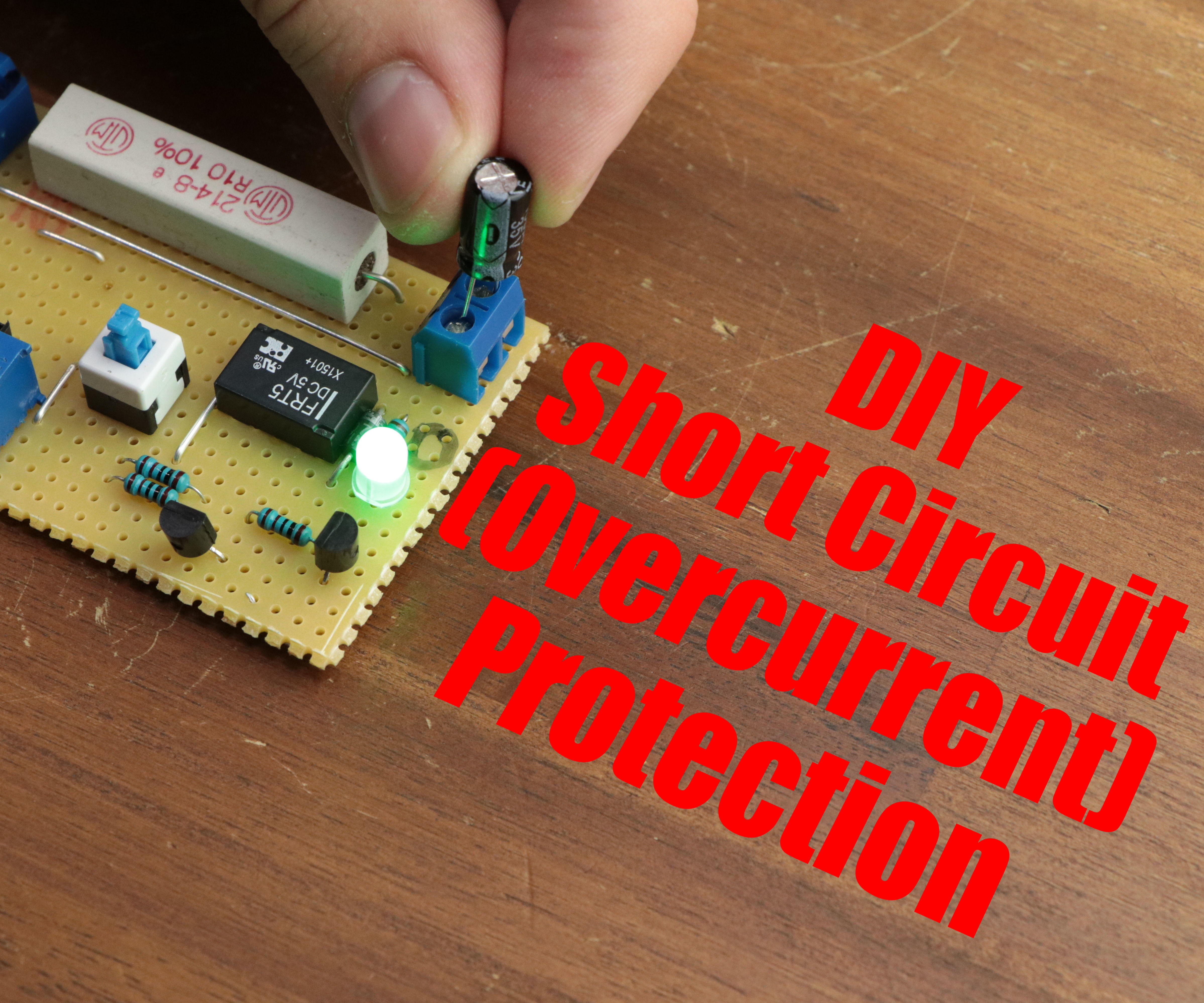 DIY Short Circuit (Overcurrent) Protection