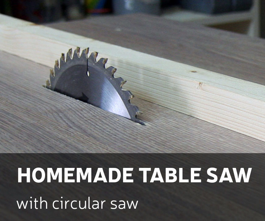 How to Make a Homemade Table Saw With Circular Saw