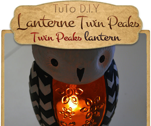 { TWIN PEAKS LANTERN }