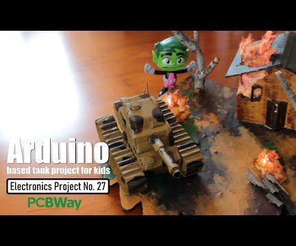 Arduino Based Tank Project for Kids