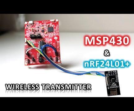 MSP430 & NRF24L01+ : Wireless Transmitter