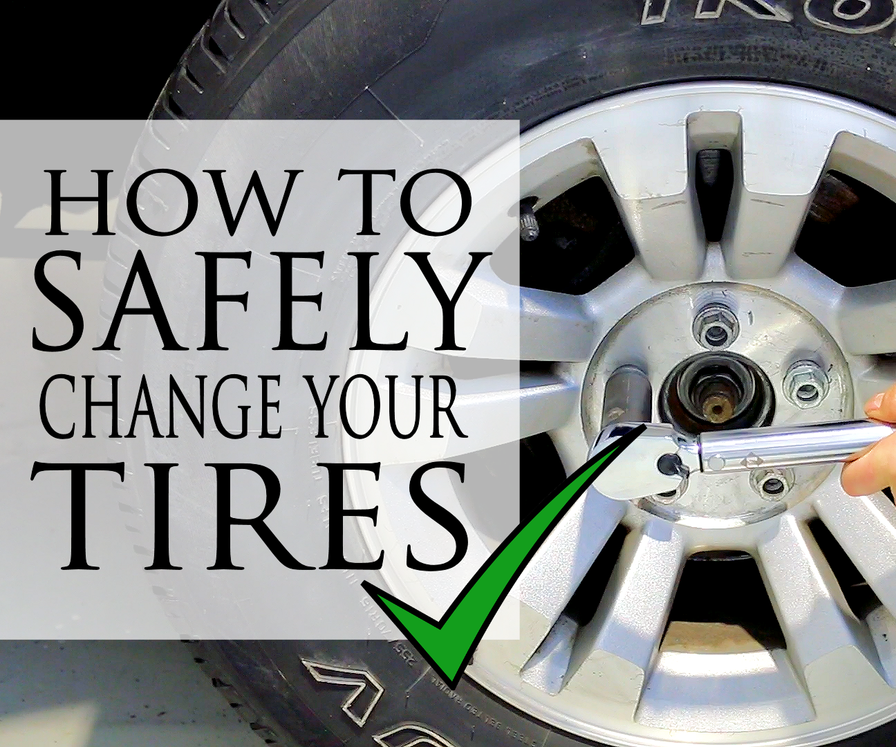 The BEST Way to SAFELY Change Your Tires