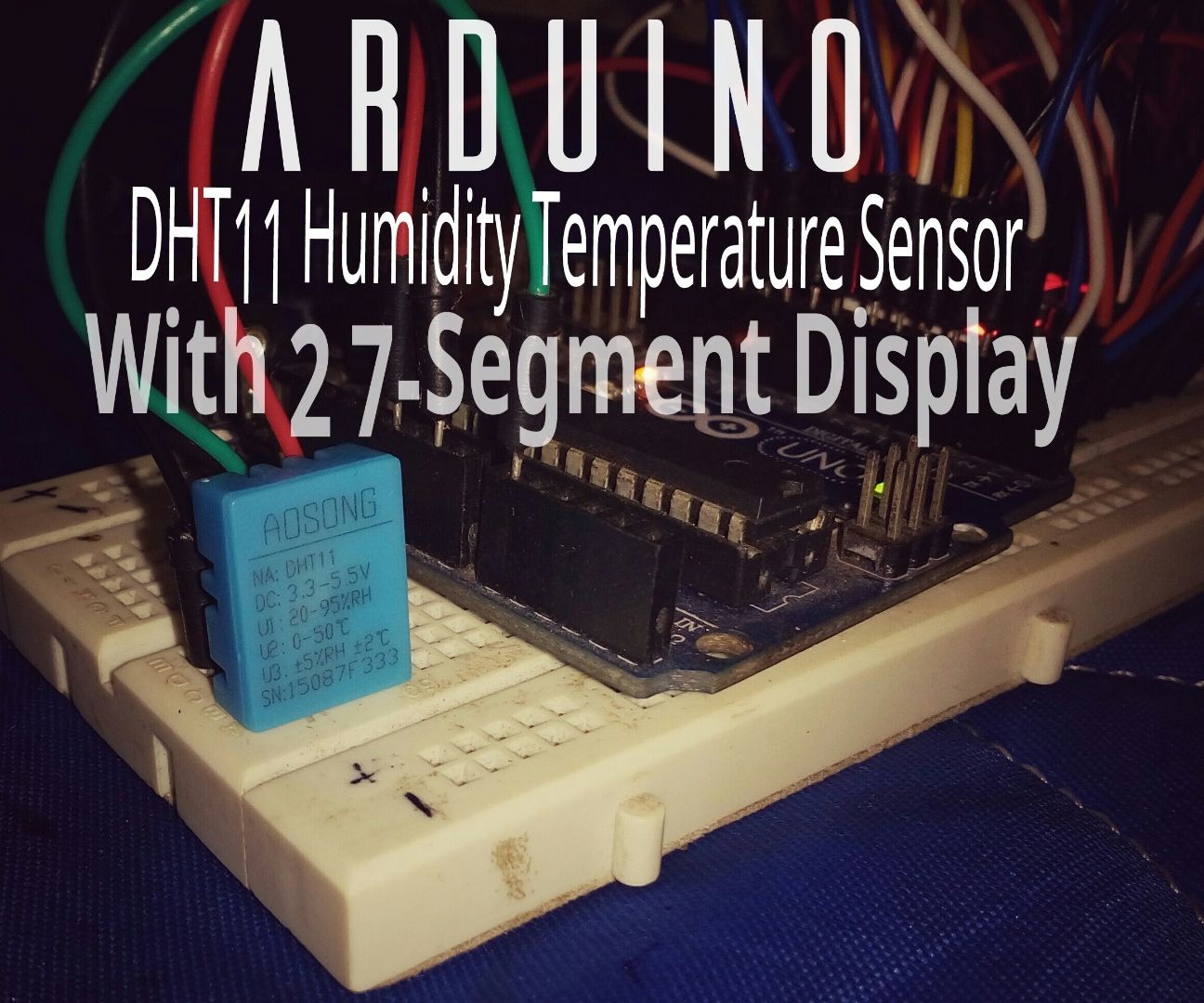 Arduino Temperature and Humidity Display With 7-Segment Display 