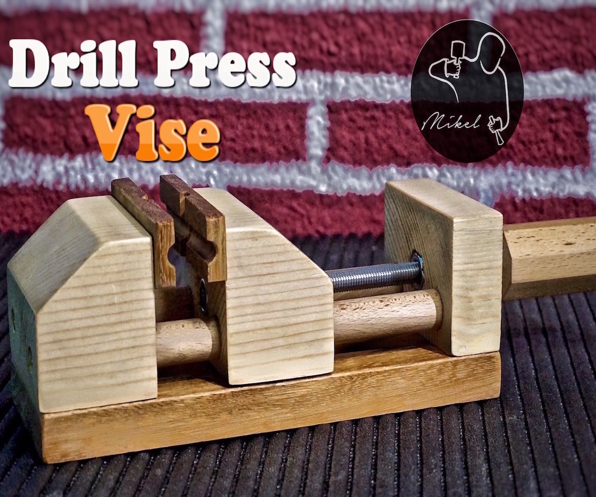 Drill Press Vise, Homemade