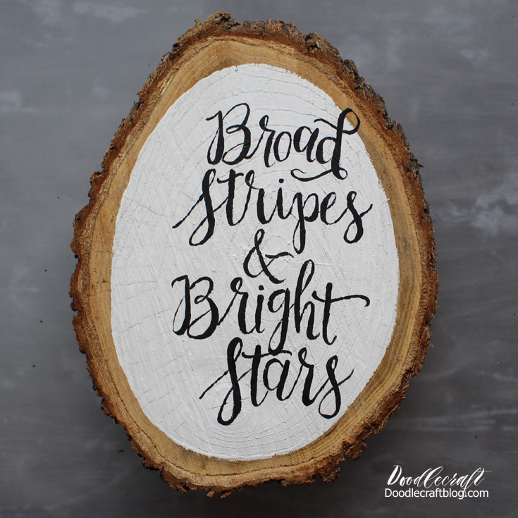 broad stripes and bright stars patriotic wood slice calligraphy brush lettering diy craft markers paint(8).JPG