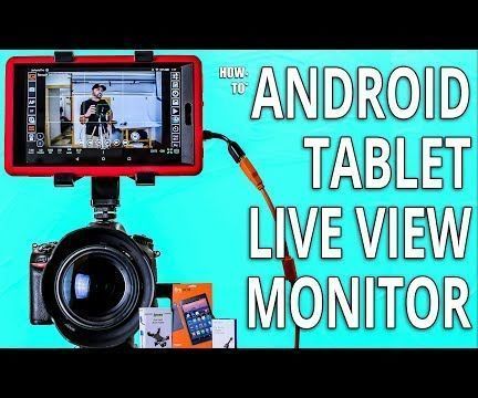 Use an Android Tablet as a Video Live View Monitor (Tethered USB)