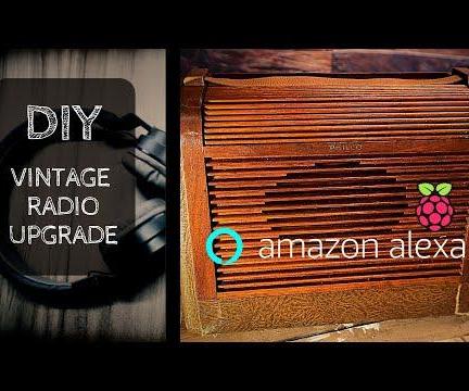 Modernize an Antique Radio - Alexa + Raspberry Pi Entertainment System