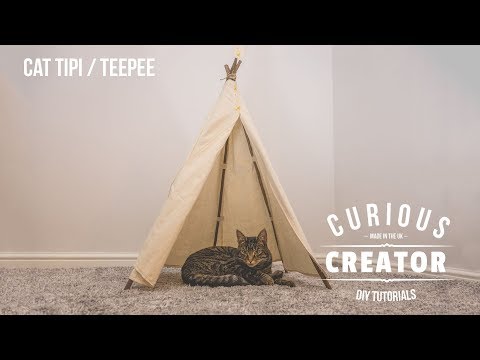 #20 Cat or Pet Tipi / Teepee - DIY Curious Creator