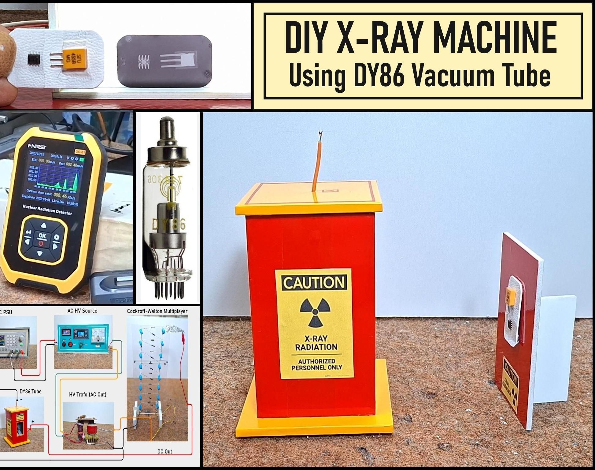 DIY Miniature X-Ray Machine Using a TV Vacuum Tube DY86