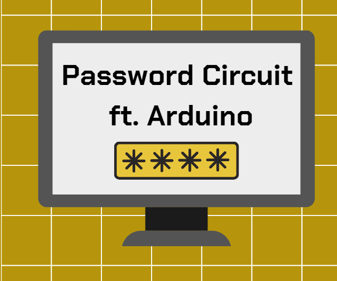 Password Circuit Ft. Arduino 