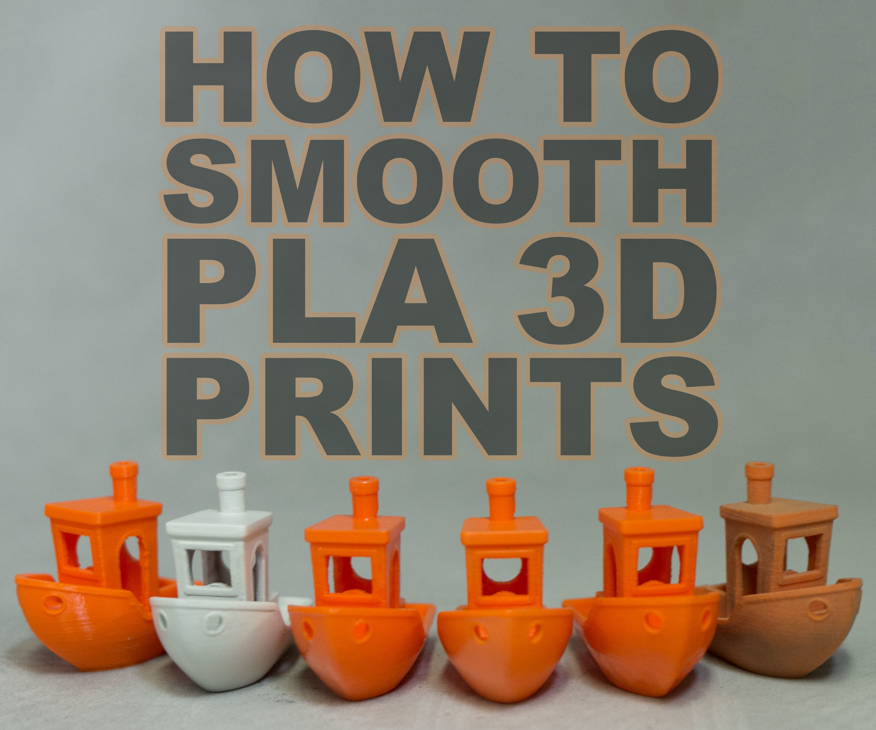 How to Smooth PLA 3D Prints