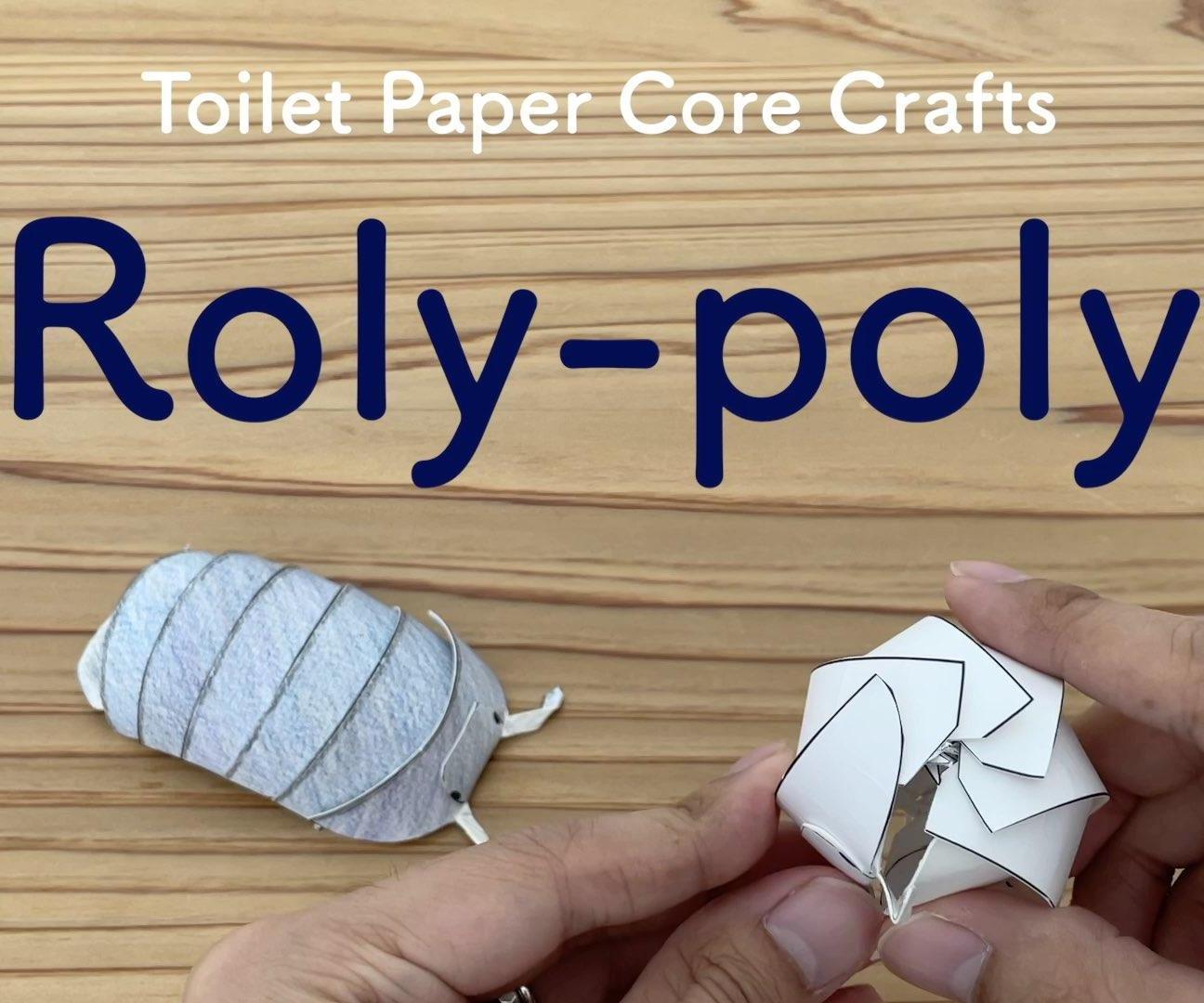 Roly-poly, Toilet Paper Core Crafts