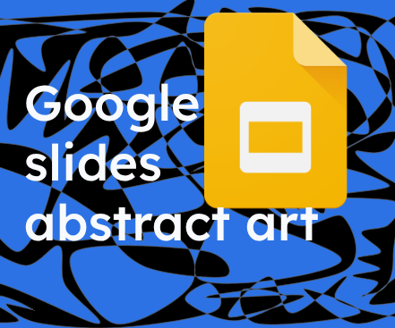 Abstract Google Slide Art