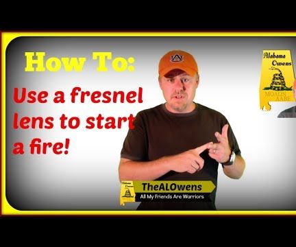 Use a Fresnel Lens to Start a Fire